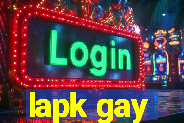 lapk gay